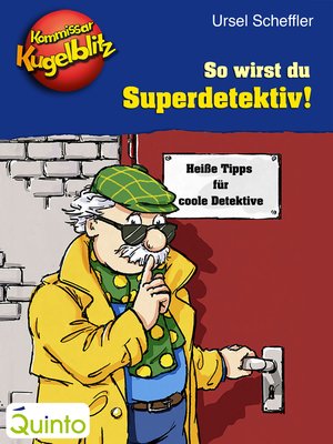 cover image of Kommissar Kugelblitz--So wirst du Superdetektiv!